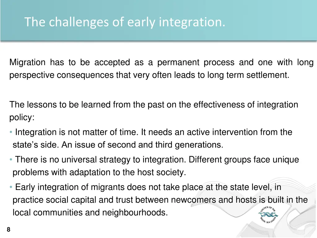 the challenges of early integration