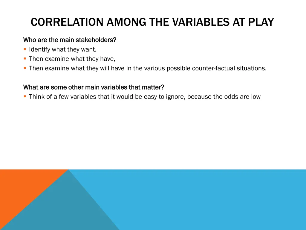 correlation among the variables at play