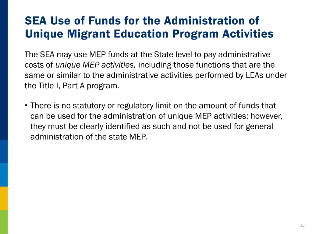 sea use of funds for the administration of unique