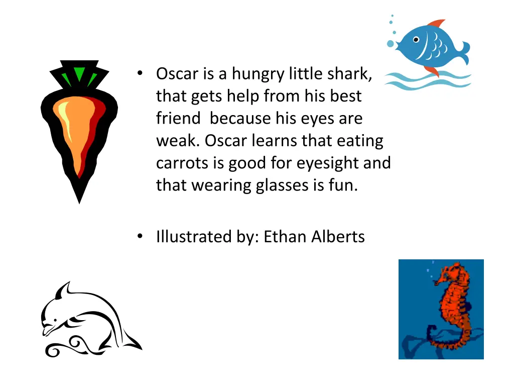 oscar is a hungry little shark that gets help