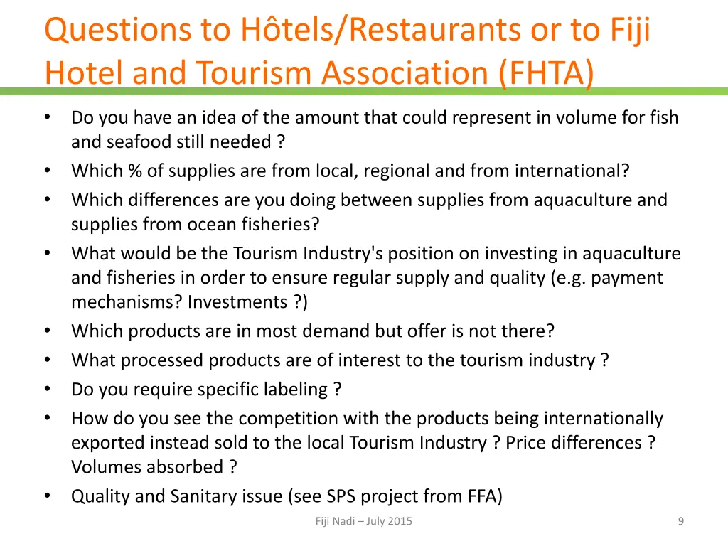 questions to h tels restaurants or to fiji hotel