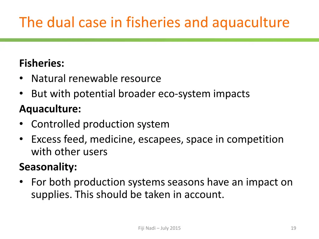 the dual case in fisheries and aquaculture