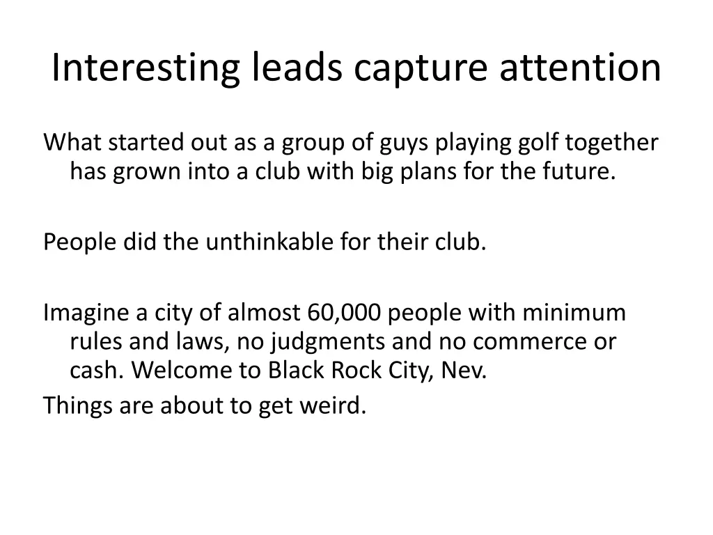 interesting leads capture attention