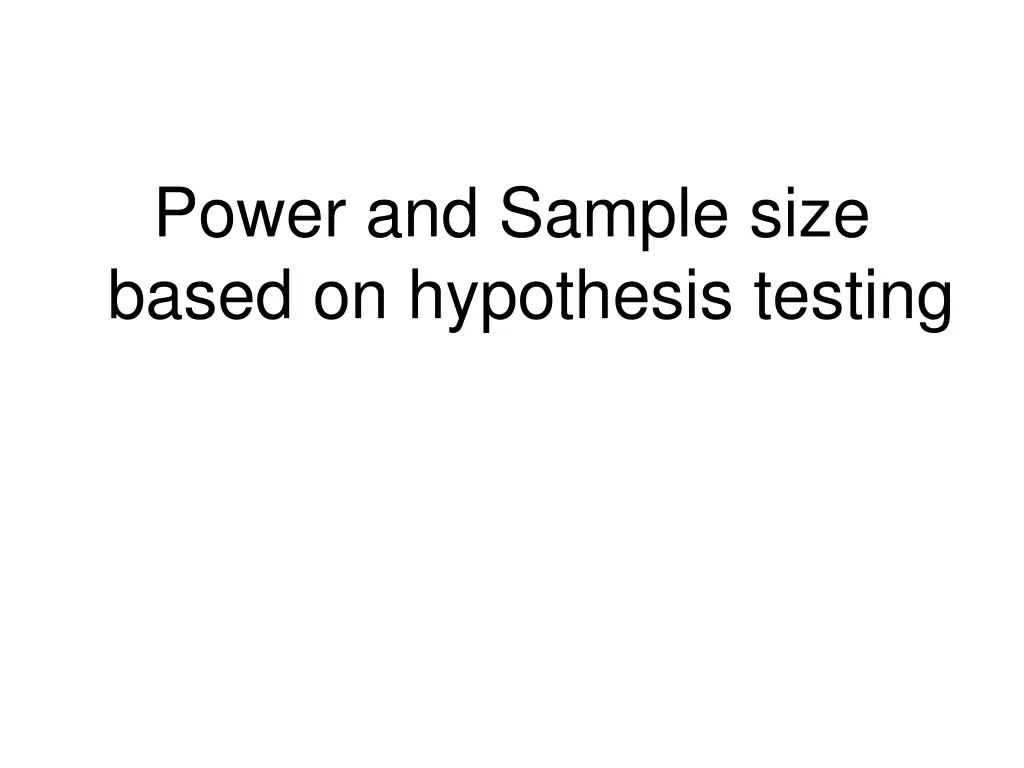 power and sample size based on hypothesis testing