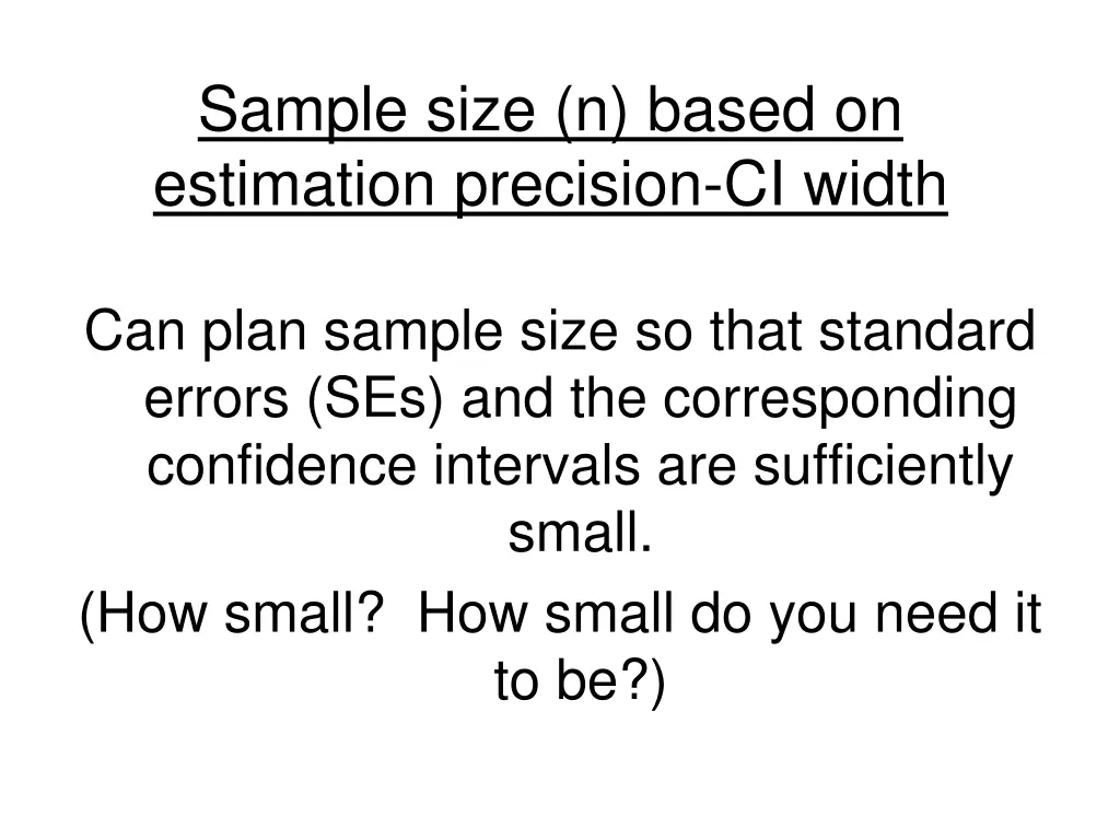 sample size n based on estimation precision