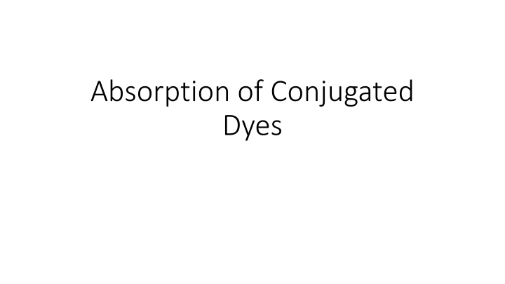 absorption of conjugated dyes