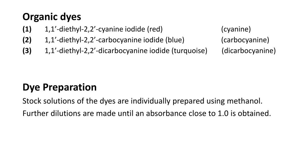 organic dyes 1 1 1 diethyl 2 2 cyanine iodide