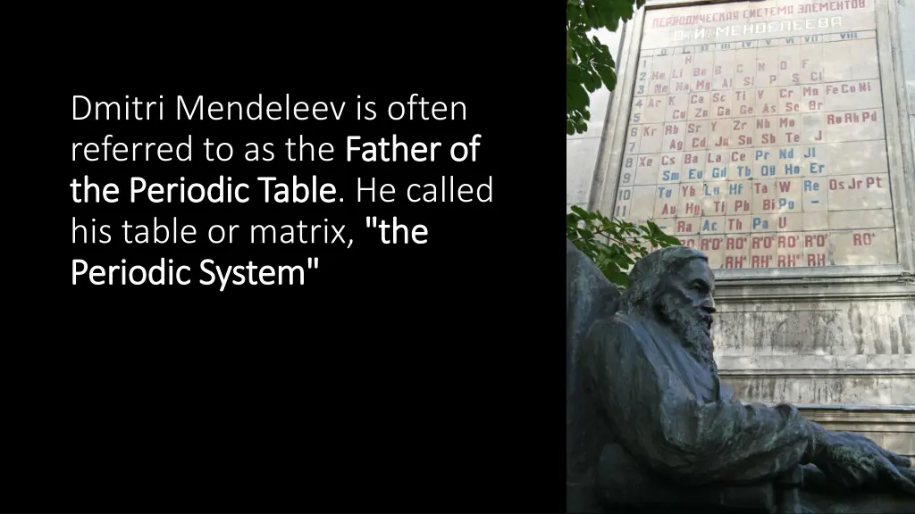 dmitri mendeleev is often referred