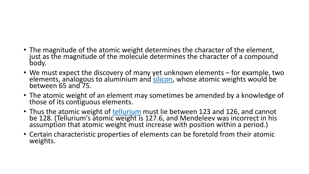 the magnitude of the atomic weight determines