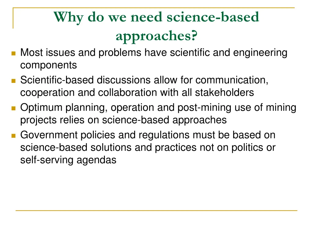 why do we need science based approaches most