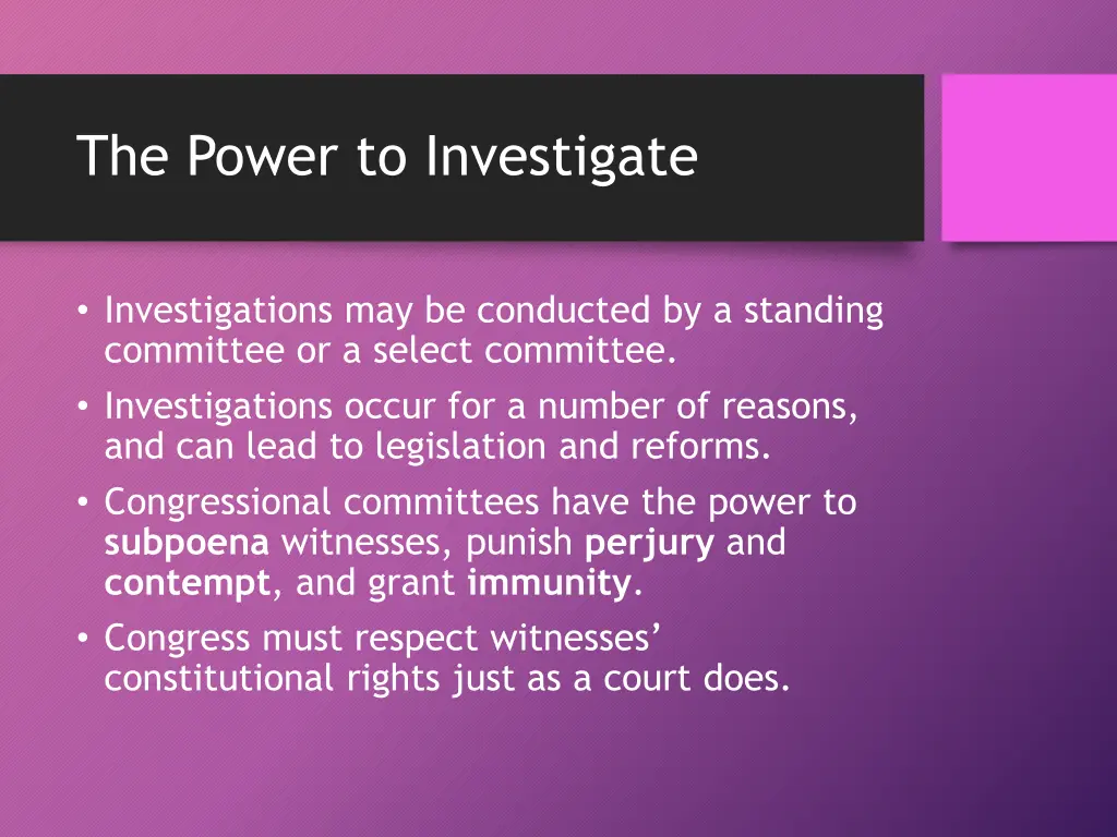 the power to investigate