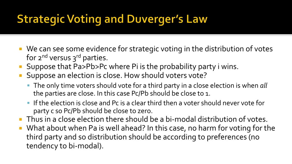 we can see some evidence for strategic voting