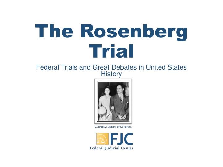 the rosenberg trial federal trials and great