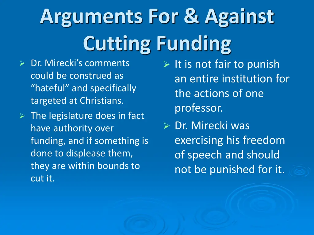 arguments for against cutting funding dr mirecki