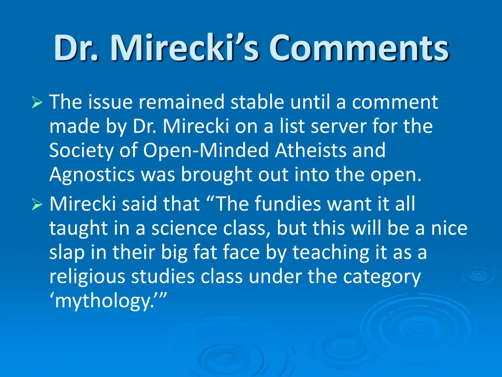 dr mirecki s comments