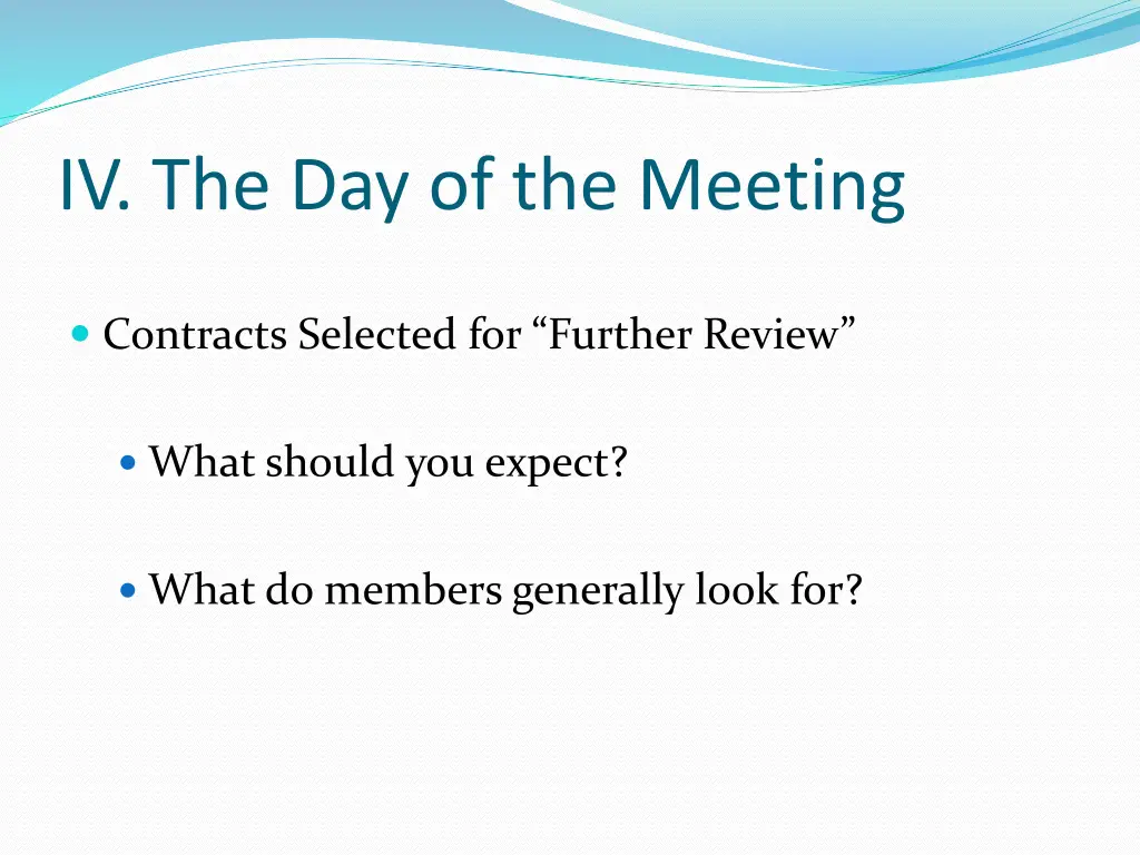 iv the day of the meeting