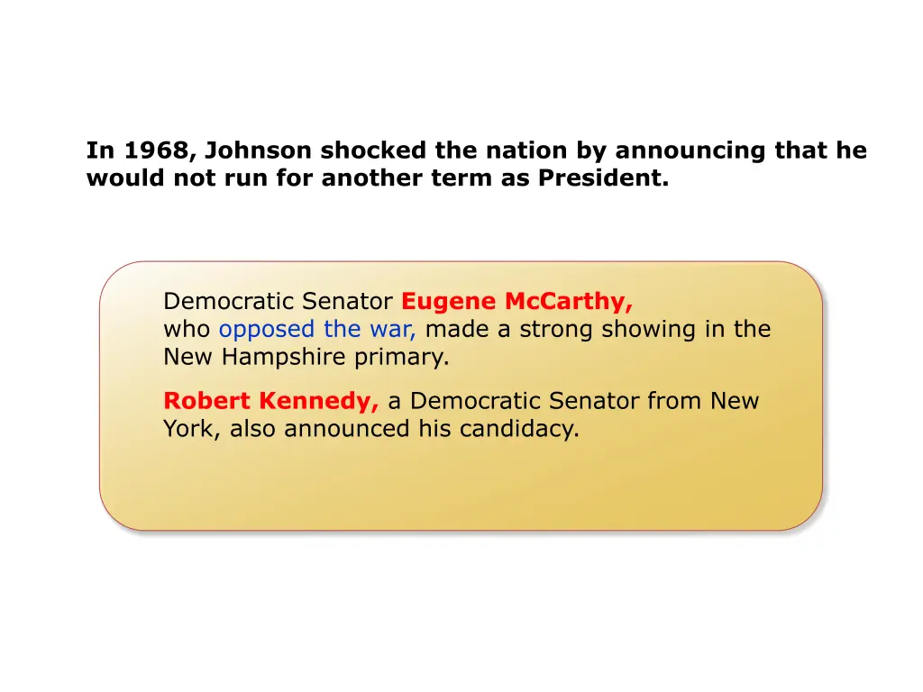 in 1968 johnson shocked the nation by announcing