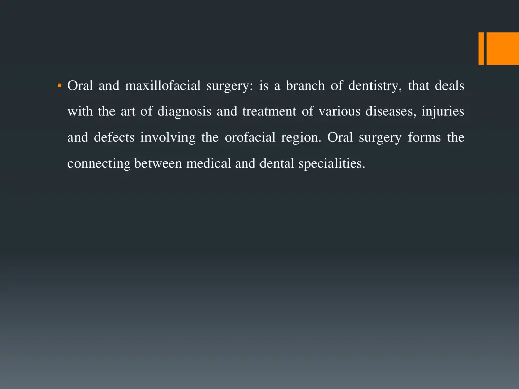 oral and maxillofacial surgery is a branch