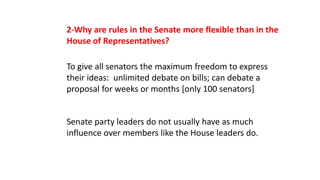 2 why are rules in the senate more flexible than