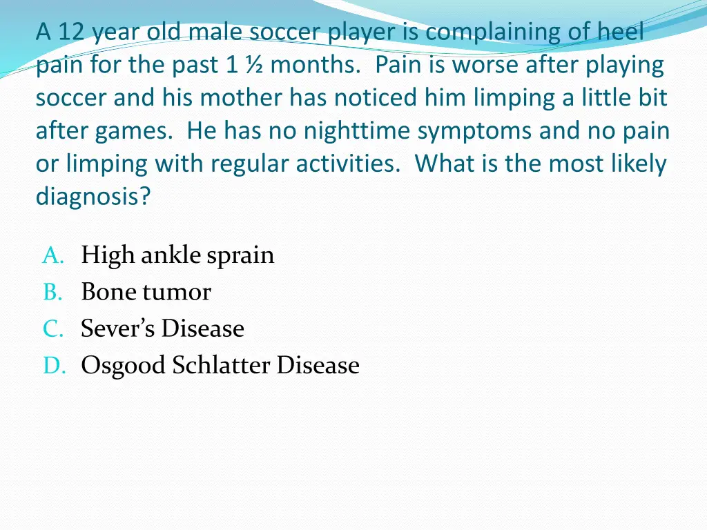 a 12 year old male soccer player is complaining