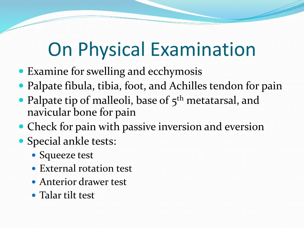 on physical examination examine for swelling