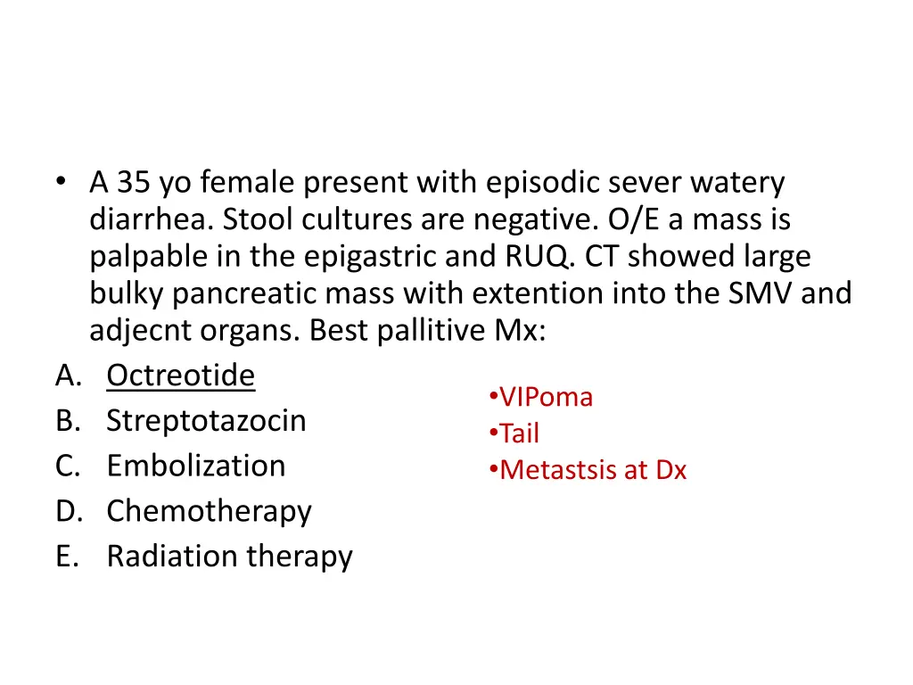 a 35 yo female present with episodic sever watery 1