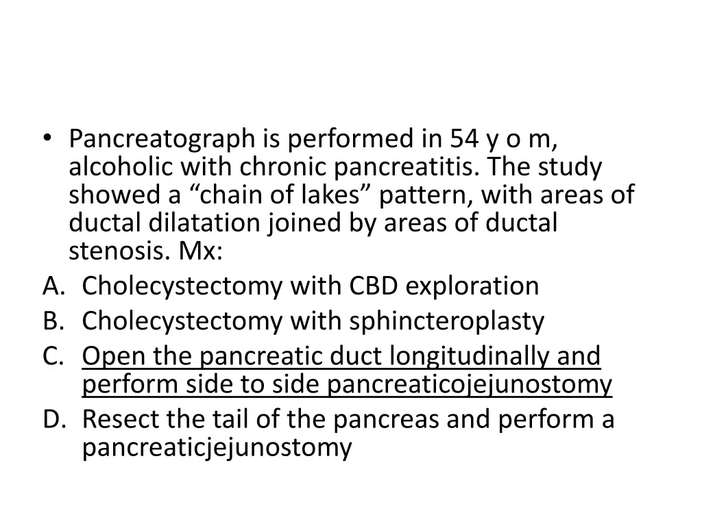 pancreatograph is performed in 54 y o m alcoholic 1