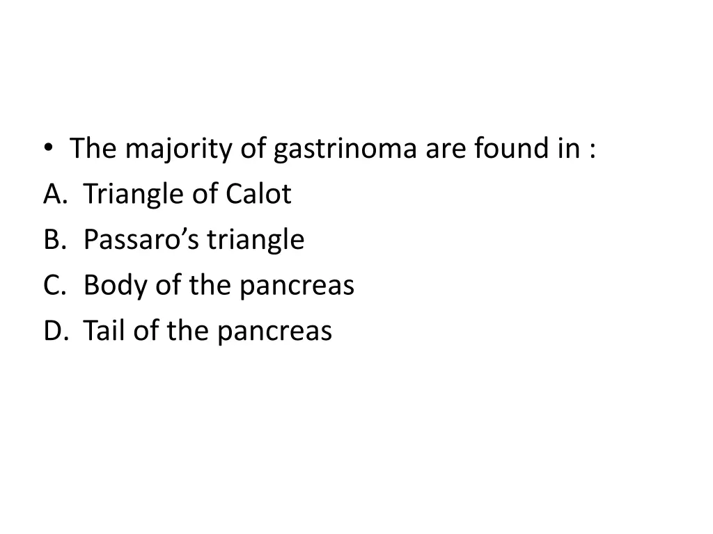 the majority of gastrinoma are found