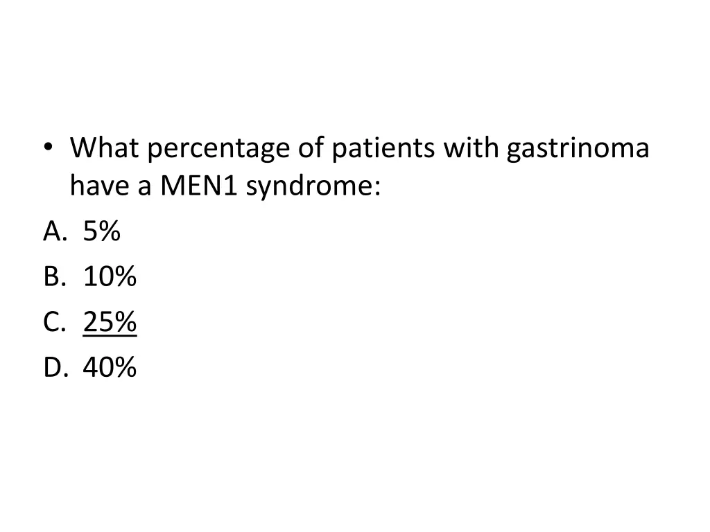 what percentage of patients with gastrinoma have 1