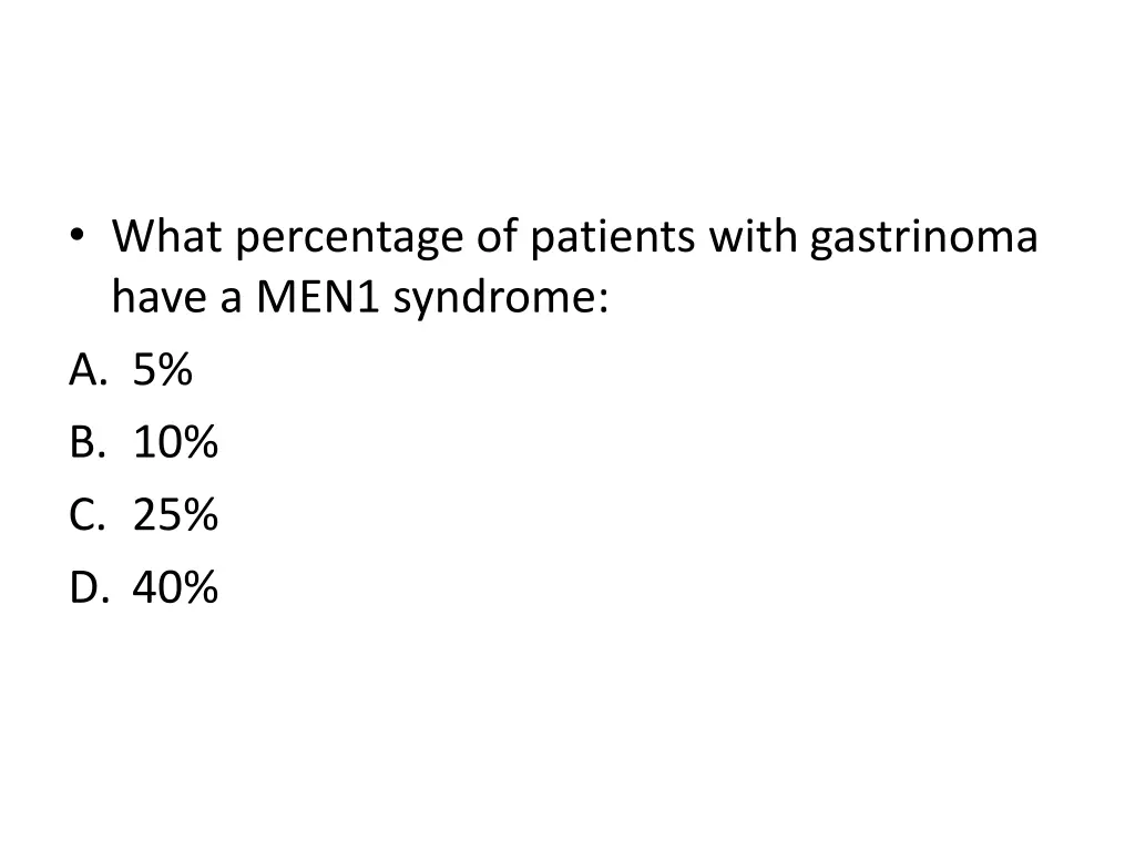 what percentage of patients with gastrinoma have