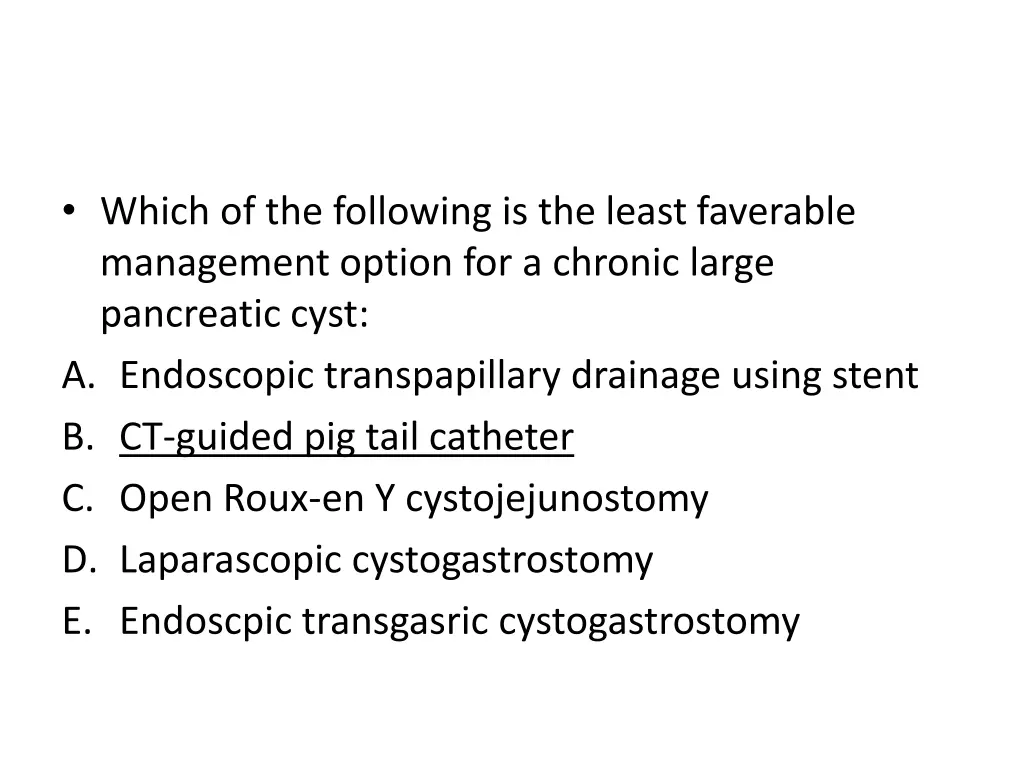 which of the following is the least faverable 1