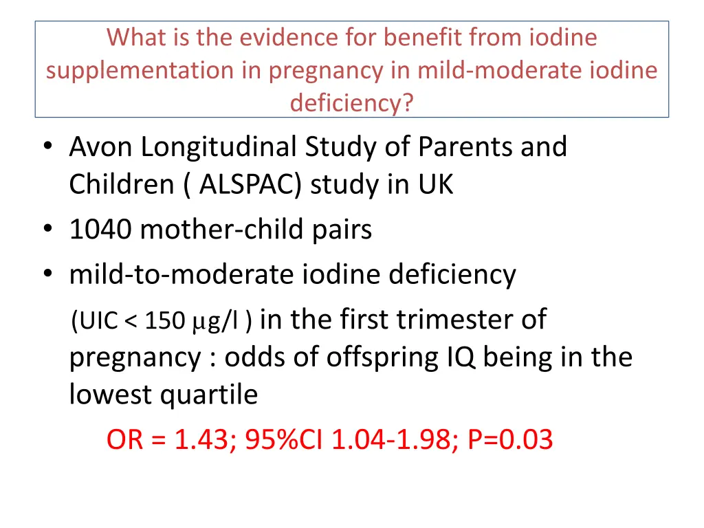 what is the evidence for benefit from iodine