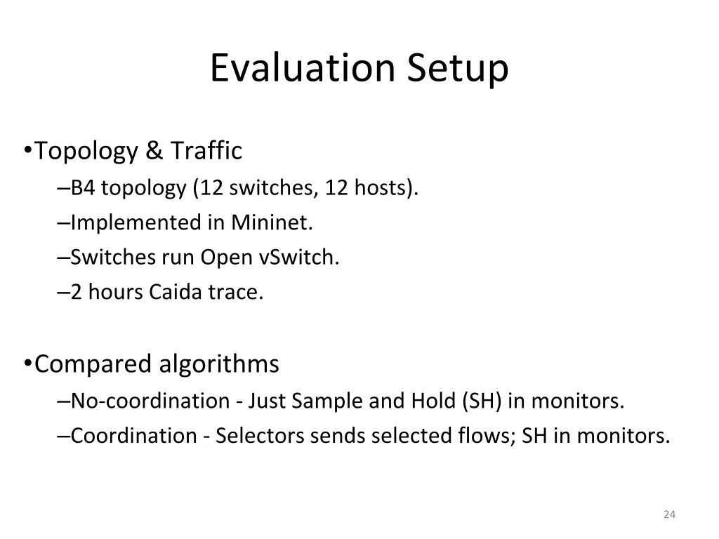 evaluation setup