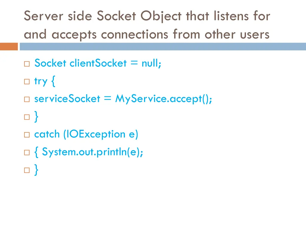 server side socket object that listens