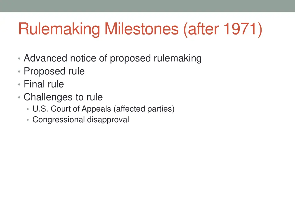 rulemaking milestones after 1971