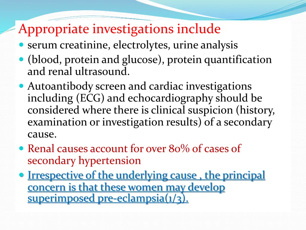 appropriate investigations include serum