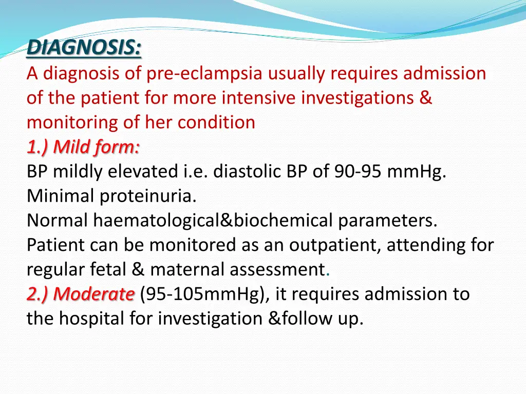 diagnosis a diagnosis of pre eclampsia usually