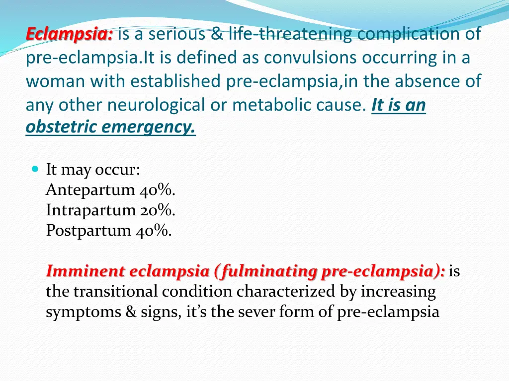 eclampsia is a serious life threatening