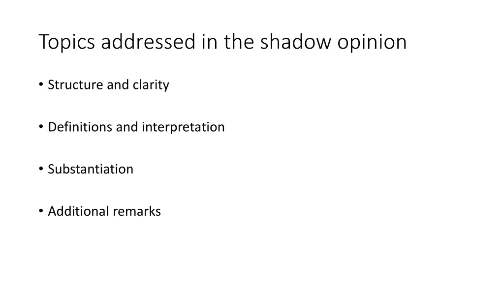 topics addressed in the shadow opinion