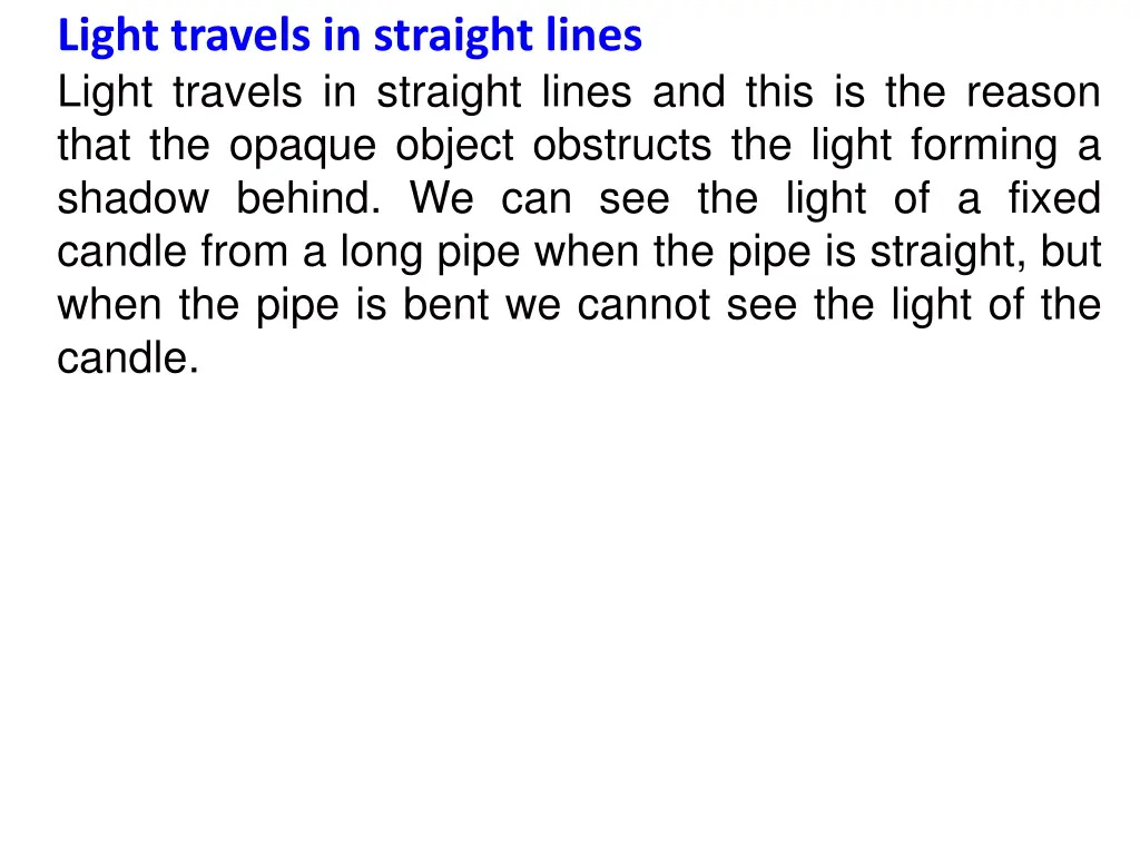 light travels in straight lines light travels