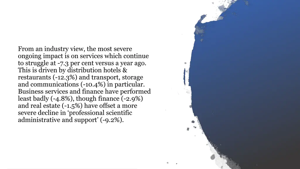 from an industry view the most severe ongoing