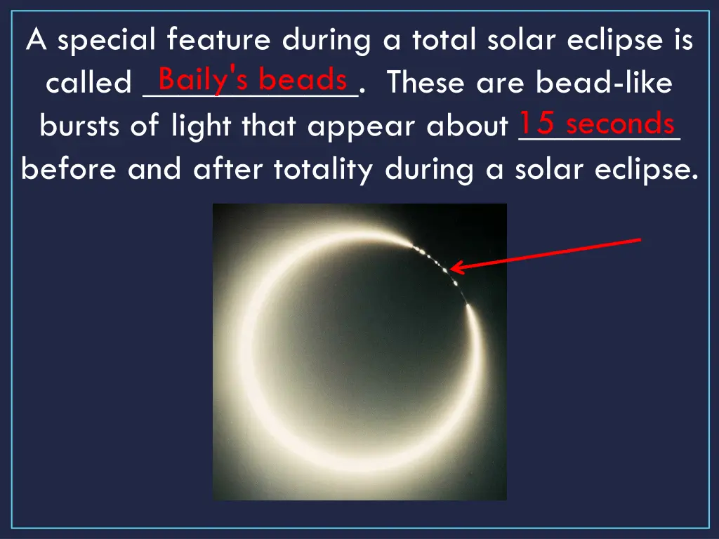 a special feature during a total solar eclipse