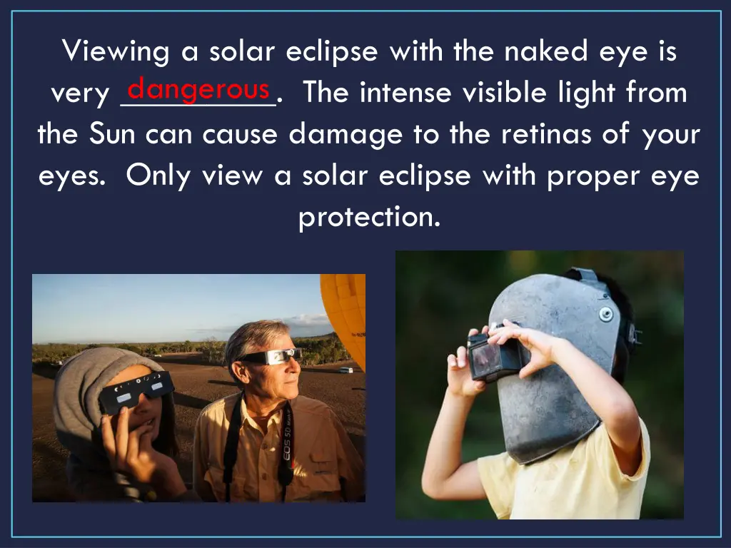 viewing a solar eclipse with the naked