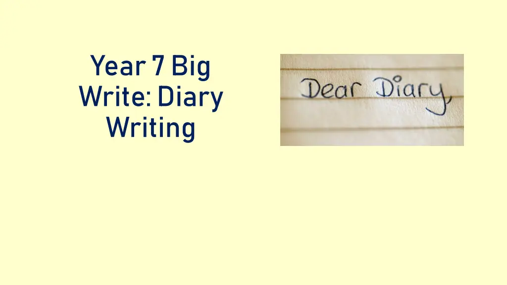 year 7 big write diary writing