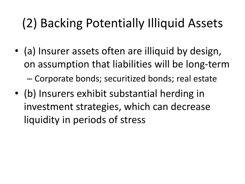 2 backing potentially illiquid assets