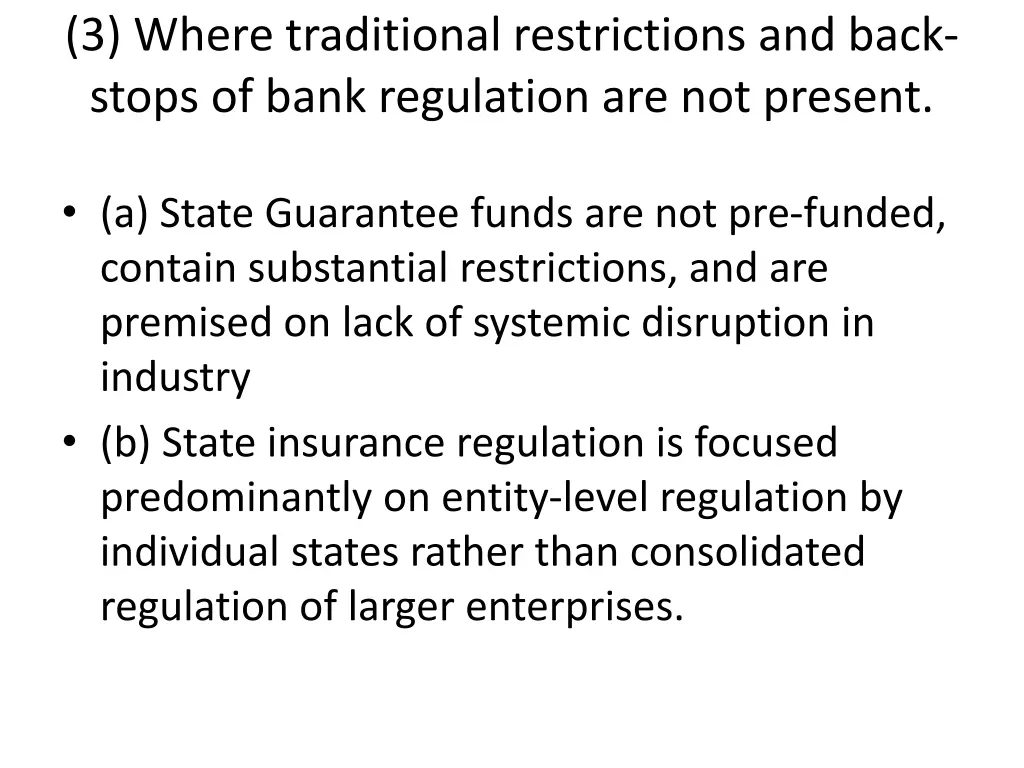 3 where traditional restrictions and back stops