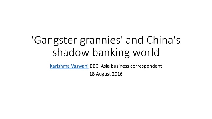 gangster grannies and china s shadow banking world