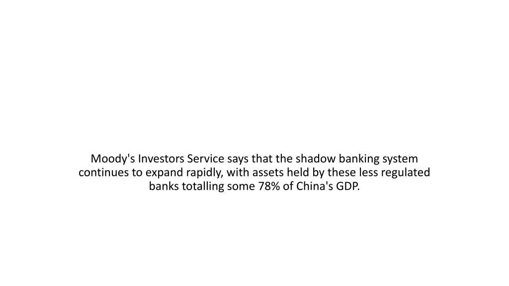 moody s investors service says that the shadow