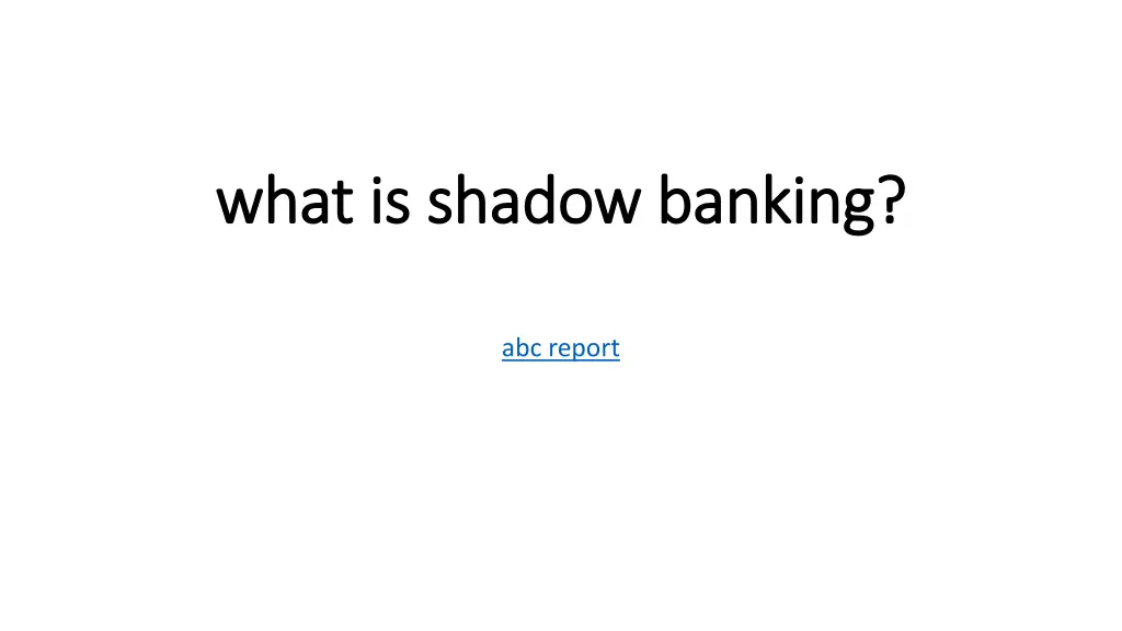 what is shadow banking what is shadow banking