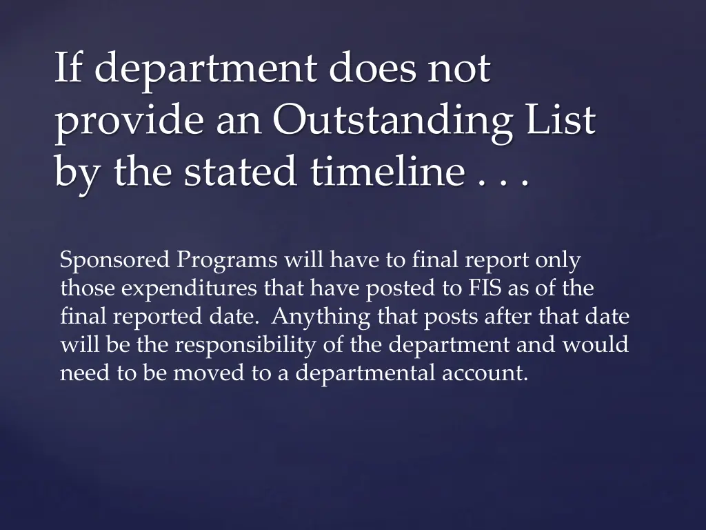 if department does not provide an outstanding